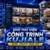 kho thư viện công trình kujiale mới nhất 2027