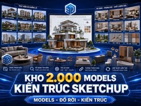 model sketchup kiến trúc siêu đẹp và nhẹ